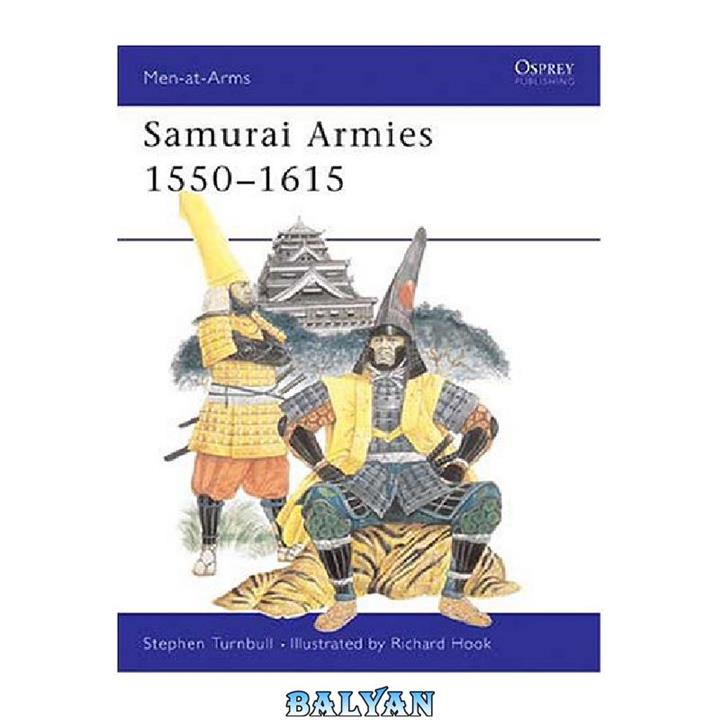 دانلود کتاب Samurai Armies 1550-1615